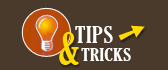 Tips and Tricks